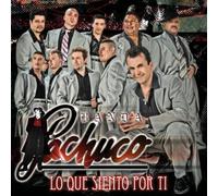Banda Pachuco - Que Siento Por Ti