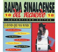 Banda Sinaloense Del Recuerdo - 18 Autenticos Exitos