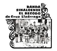 Banda Sinaloense El Recodo De Cruz Lizarraga - Banda Sinaloense El Recodo De Cruz Lizarraga 1
