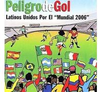 Banda Soccer 2006 - Peligro De Gol: Latinos Unidos Por El Mundial 2006
