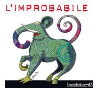 Bandabardo' - L'Improbable