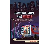 Bandage, Sort, And Hustle