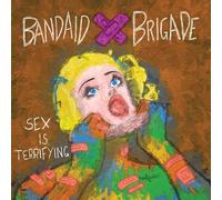 Bandaid Brigade – Sex Is Terrifying – Vinyle LP