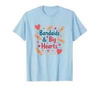 Bandaids & Big Hearts : Cadeau d'appréciation pour infirmière attentionnée T-Shirt, Homme, Bleu Céleste, 3XL