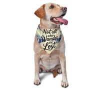 Bandana pour Chien Not All Those Who Wander are Lost Print Bandana Pets Animaux De Compagnie Bavoirs Triangulaires Chat Triangle Dog Scarf pour Petit Moyen Grand Party Dress Up 30X70Cm