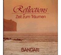 BANDARI - Reflections-Zeit Zum Traeumen Vol 1 [Import]
