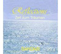 BANDARI - Reflections-Zeit Zum Traeumen Vol 4 [Import]