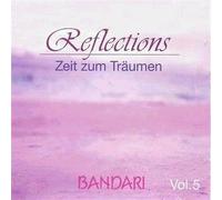 BANDARI - Reflections-Zeit Zum Traeumen Vol 5 [Import]