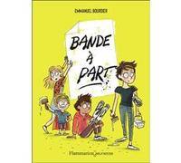 Bande à part Emmanuel Bourdier (Auteur), Isabelle Maroger (Illustration)