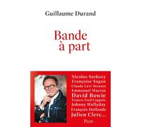 Bande à part - Guillaume Durand - Plon - broché - Essai