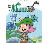 Bande A Part Mon Ami Ness : Un Copain Pas Comme Les Autres