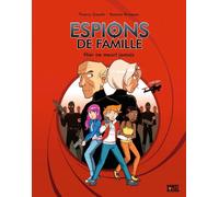 BANDE D'ADOS Espions de famille tome 3