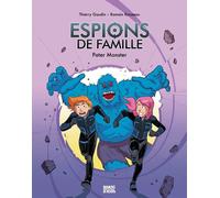 BANDE D'ADOS Espions de famille tome 6