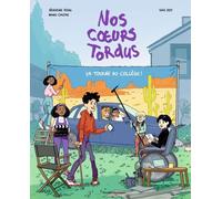 BANDE D'ADOS Nos coeurs tordus tome 1