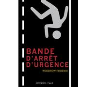 Bande d'arrêt d'urgence - Woodrow Phoenix - L'an 2 Eds - broché - Bande dessinée