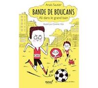 Bande de boucans - Tome 3 - Ali dans le grand bain Anaïs Sautier (Auteur), Caroline Hüe (Illustration)