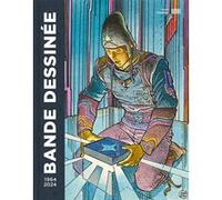 Bande dessinée 1964-2024 Thierry Greonsteen (Directeur éditorial), Emmanuelle Payen (Directeur éditorial), Anne Lemonnier (Directeur éditorial), Lucas Hureau (Directeur éditorial)