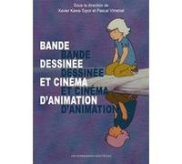 Bande dessinée et cinéma d’animation Xavier Kawa-Topor (Auteur), Pascal Vimenet (Auteur)