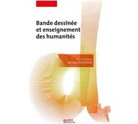 Bande dessinée et enseignement des humanités Nicolas Rouvière (Auteur)