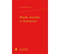 Bande dessinée et littérature - Jacques Dürrenmatt - Classiques Garnier - relié - Essai