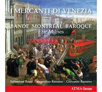ROSSI/BASSANO/MILNES/BANDE MONTREAL BAROQUE - I Mercanti Di Venezia