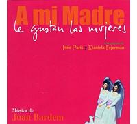 Bande Originale - A Mi Madre le Gustan Las Mujer