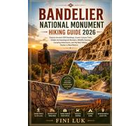 BANDELIER NATIONAL MONUMENT HIKING GUIDE 2026