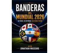 Banderas del Mundial 2026: 48 países. 48 historias. Una misma pasión.
