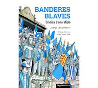Banderes blaves: Crònica d'una afició