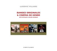 Bandes originales et cinéma de genre: De Psychose à Blade Runner
