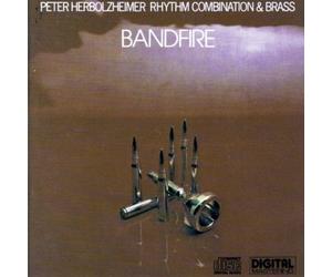 Bandfire by Peter Herbolzheimer Rhythm Combination & Brass