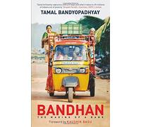 Bandhan: The Making of a Bank by Tamal Bandyopadhyay (2016-06-02)
