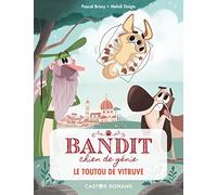 Bandit, chien de génie - Le toutou de Vitruve