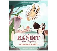Bandit, Chien De Génie - Tome 4 - Le Toutou De Vitruve