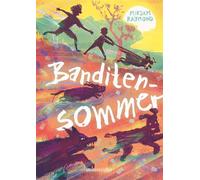 Banditensommer: Ein fesselndes Sommer-Abenteuer für Kinder ab 10 Jahren - Mirjam Raymond - Ueberreuter Verlag - ebook (ePub) - Livre
