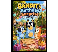 Bandit's Birthday Surprise (Bluey Puppy Comic)