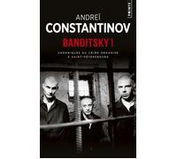 Banditsky ! Chroniques du crime organisé à Saint-Pétersbourg - Andrej Dmitrievic Konstantinov - Points - Poche - Essai
