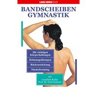 Bandscheiben-Gymnastik. DVD-Video: Die richtigen Körperhaltungen, Dehnungsübungen, Rückenstärkung, Muskeltraining