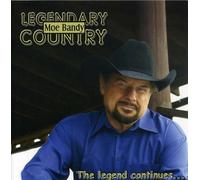 Bandy, Moe - Legendary Country