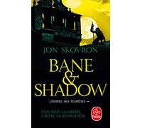 Bane and Shadow (L'Empire des tempêtes, Tome 2)