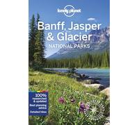 Banff, Jasper and Glacier National Parks - 6ed - Anglais
