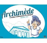 BANG Archimède, le meilleur mathématicien de l'antiquité