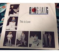 BANG-BANG - this is love / same 45 rpm single