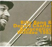 Bang Billy / Charles Dennis - Bangception, Willisau 1982