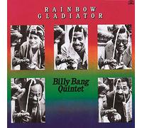 Bang, Billy Quintet - Rainbow Gladiator