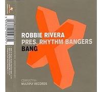 Bang by Robbie Rivera