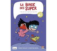 BANG la bande des Super Tome 1 : mon père est un agent top-secret