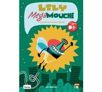 BANG Lily Megamouche tome 1 - le monde sans dessus dessous