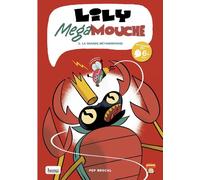 BANG Lily megamouche tome 3