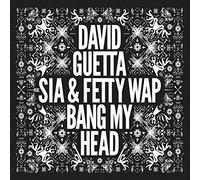 Bang My Head (feat. Sia & Fetty Wap)